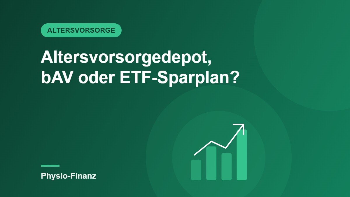 Altersvorsorgedepot, bAV oder freier ETF-Sparplan – in welcher Reihenfolge?